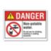 Danger: Non-Potable Water. Do Not Use For Drinking, Washing Or Cooking Purposes. Signs