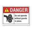 Danger: Do Not Operate Without Guards In Place. Signs