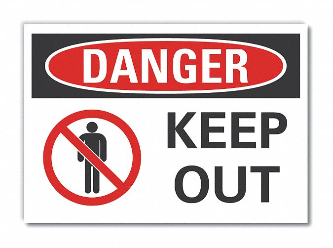  Keep Out Danger Label: Polyester, Adhesive Sign Mounting, 10 in x 14 in Nominal Sign Size, Keep Out