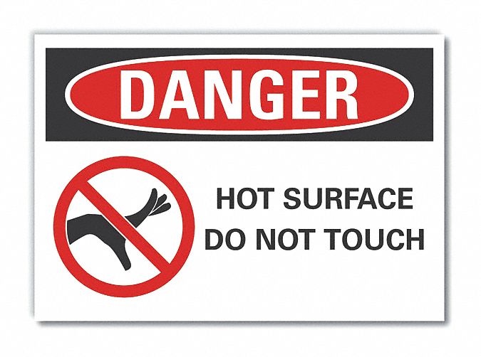  Hot Surface Danger Label: Polyester, Adhesive Sign Mounting, 10 in x 14 in Nominal Sign Size