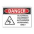 Danger: Electrical Equipment Authorized Personnel Only Signs