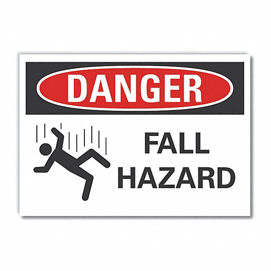 OSHA DANGER SAFETY SIGN FALL HAZARD 10"x14" 