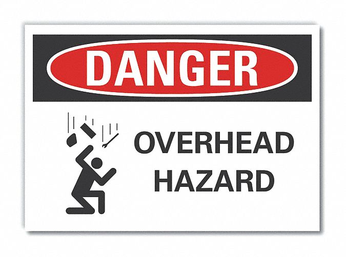  Overhead Hazard Danger Label: Polyester, Adhesive Sign Mounting, 3 1/2 in x 5 in Nominal Sign Size