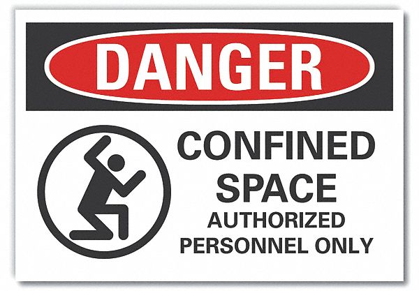  Confined Space Danger Label: Polyester, Adhesive Sign Mounting, 10 in x 14 in Nominal Sign Size