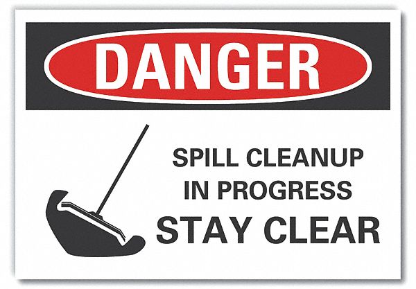  Spill Control Danger Label: Polyester, Adhesive Sign Mounting, 10 in x 14 in Nominal Sign Size