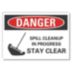 Danger: Spill Cleanup In Progress Stay Clear Signs