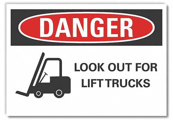  Lift Truck Traffic Danger Label: Polyester, Adhesive Sign Mounting, 10 in x 14 in Nominal Sign Size