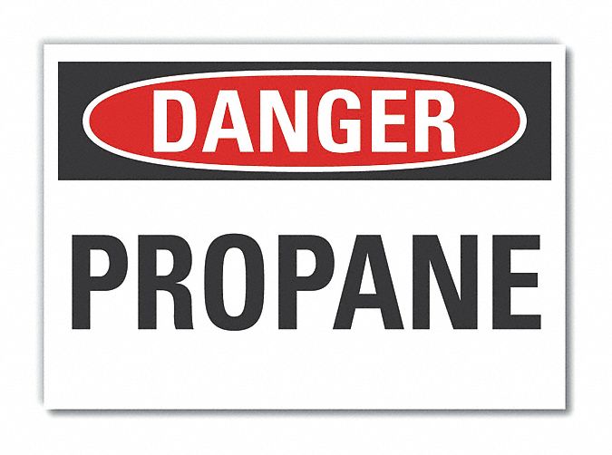  Propane Danger Label: Polyester, Adhesive Sign Mounting, 10 in x 14 in Nominal Sign Size