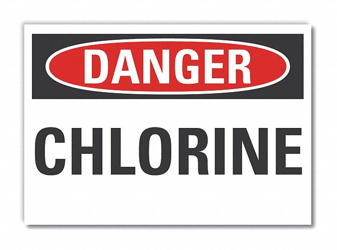  Chlorine Danger Label: Polyester, Adhesive Sign Mounting, 10 in x 14 in Nominal Sign Size