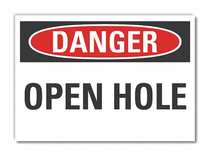  Open Hole Danger Label: Polyester, Adhesive Sign Mounting, 10 in x 14 in Nominal Sign Size