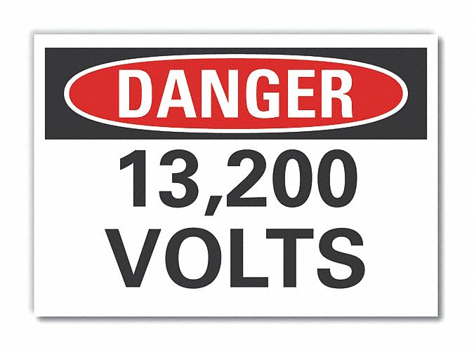  Voltage Danger Label: Polyester, Adhesive Sign Mounting, 10 in x 14 in Nominal Sign Size, Danger