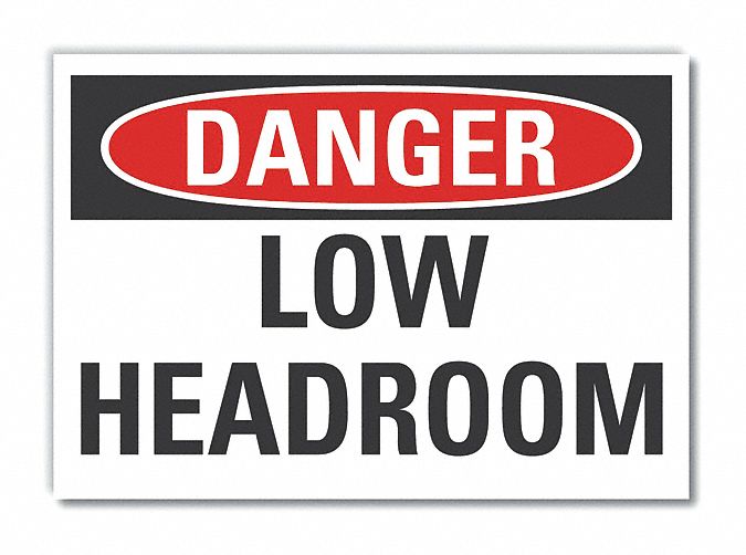  Low Clearance Danger Label: Polyester, Adhesive Sign Mounting, 10 in x 14 in Nominal Sign Size