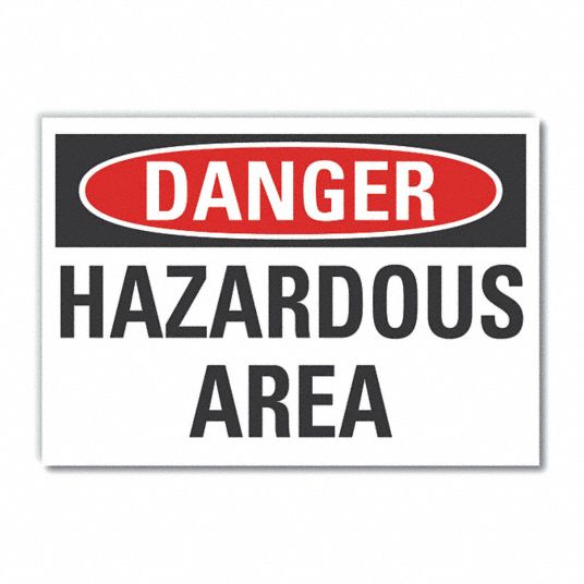 Danger Sign, Hazardous Area, Header Danger, Rectangle, 5 in Height, 7 ...