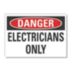 Danger: Electricians Only Signs
