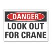 Danger: Look Out For Crane Signs