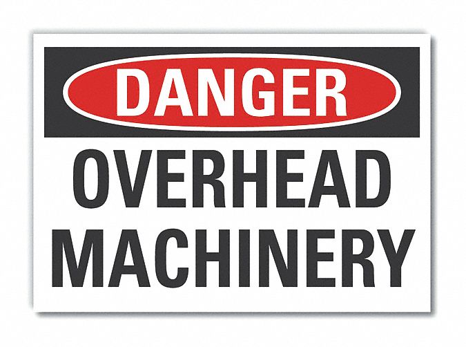  Overhead Hazard Danger Label: Polyester, Adhesive Sign Mounting, 3 1/2 in x 5 in Nominal Sign Size