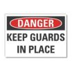 Danger: Keep Guards In Place Signs