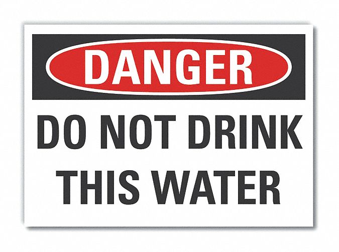  Potable Water Danger Label: Polyester, Adhesive Sign Mounting, 10 in x 14 in Nominal Sign Size