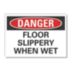 Danger: Floor Slippery When Wet Signs