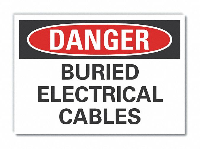  Buried Cable Danger Label: Polyester, Adhesive Sign Mounting, 10 in x 14 in Nominal Sign Size