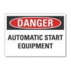 Danger: Automatic Start Equipment Signs