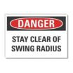 Danger: Stay Clear Of Swing Radius Signs