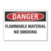 Danger: Flammable Material No Smoking Signs