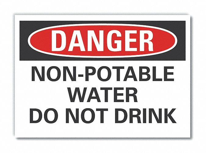  Potable Water Danger Label: Polyester, Adhesive Sign Mounting, 10 in x 14 in Nominal Sign Size