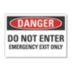 Danger: Do Not Enter Emergency Exit Only Signs