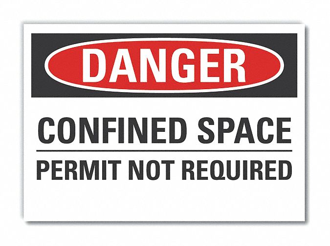  Confined Space Danger Label: Polyester, Adhesive Sign Mounting, 10 in x 14 in Nominal Sign Size