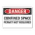 Danger: Confined Space Permit Not Required Signs