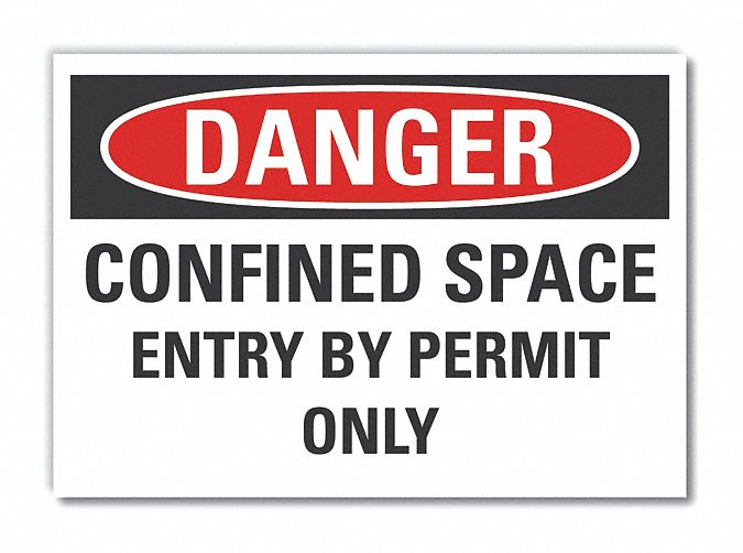  Confined Space Danger Label: Polyester, Adhesive Sign Mounting, 10 in x 14 in Nominal Sign Size