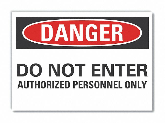  Authorized Personnel Danger Label: Polyester, Adhesive Sign Mounting, 5 in x 7 in Nominal Sign Size
