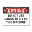 Danger: Do Not Use Hands To Clean This Machine Signs