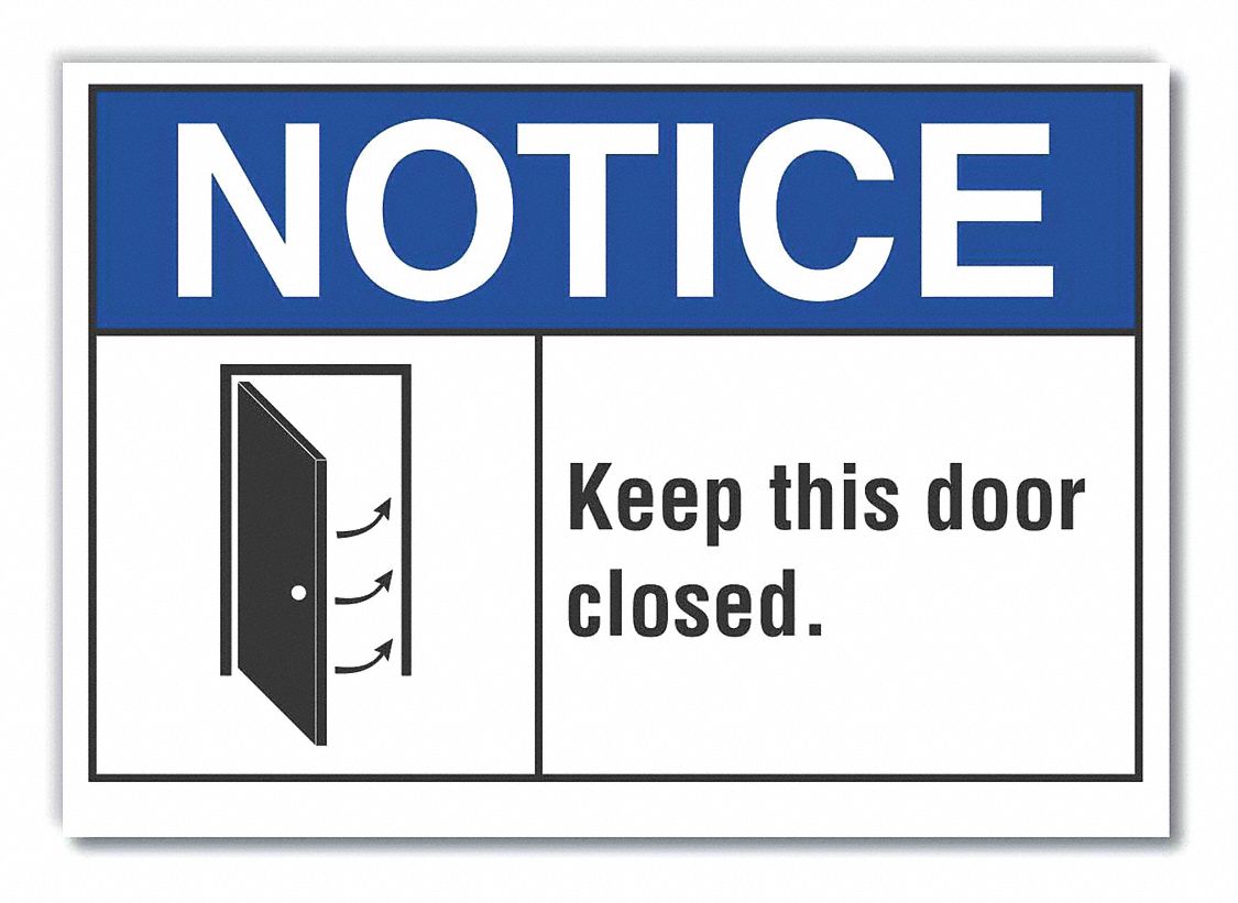 Notice Sign: Non-PVC Polymer, Adhesive Sign Mounting, 10 in x 14 in Nominal Sign Size, Notice