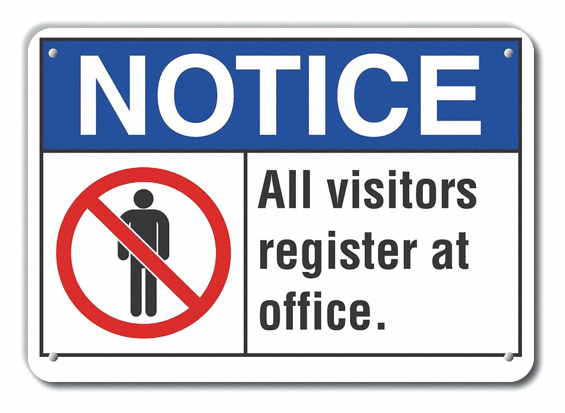 Reflective Visitors Notice Sign: Aluminum, Mounting Holes Sign Mounting, Engineer Grade, Notice