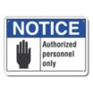 Notice: Authorized Personnel Only Signs