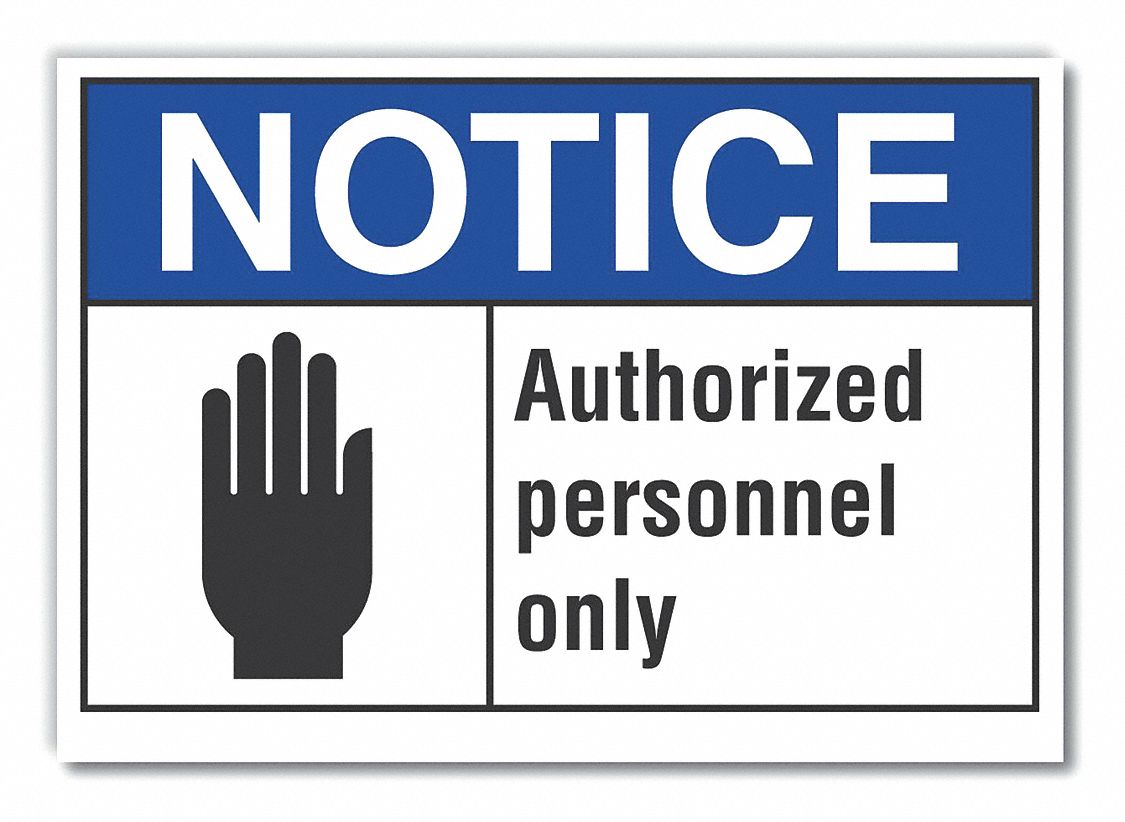 Polyester, Adhesive Sign Mounting, Authorized Personnel Notice Label ...