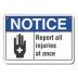 Notice: Report All Injuries At Once Signs