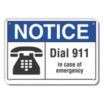 Notice: Dial 911 In Case Of Emergency Signs