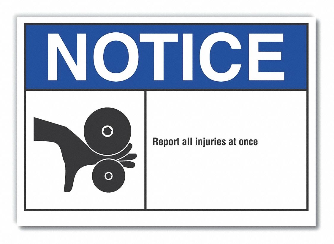  Accident Reporting Notice Label: Polyester, Adhesive Sign Mounting, 10 in x 14 in Nominal Sign Size
