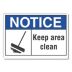 Notice: Keep Area Clean Signs