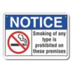 Notice: Smoking Of Any Type Is Prohibited On These Premises Signs