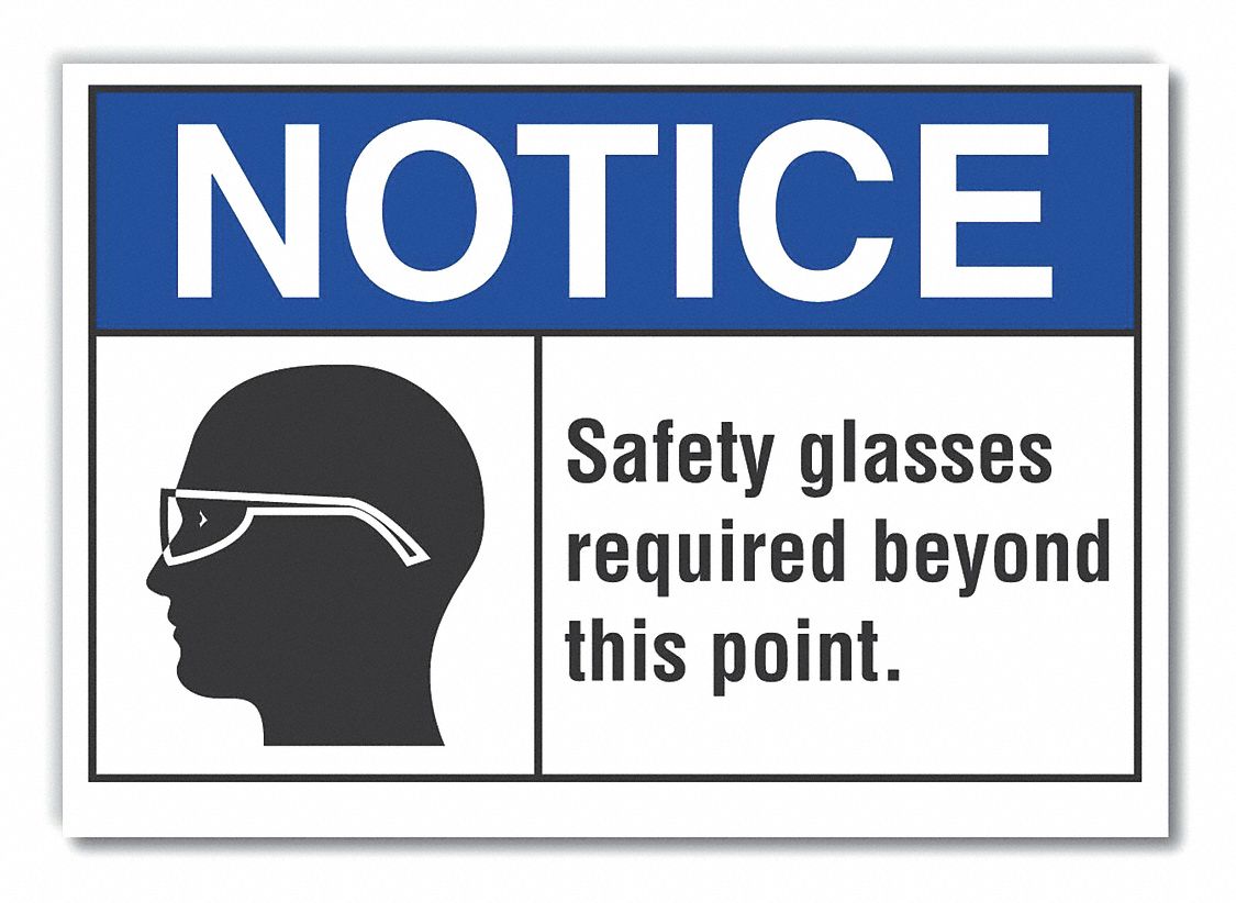  Eye  Notice Label: Polyester, Adhesive Sign Mounting, 10 in x 14 in Nominal Sign Size, Notice, Wall