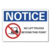 Notice: No Lift Trucks Beyond This Point Signs