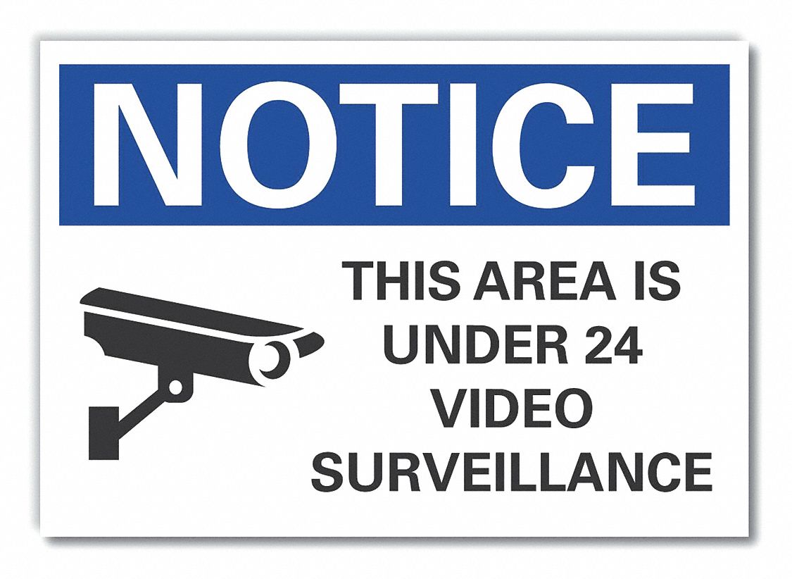 Surveillance Notice Label: Polyester, Adhesive Sign Mounting, 7 in x 10 in Nominal Sign Size, Notice