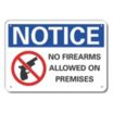 Notice: No Firearms Allowed On Premises Signs