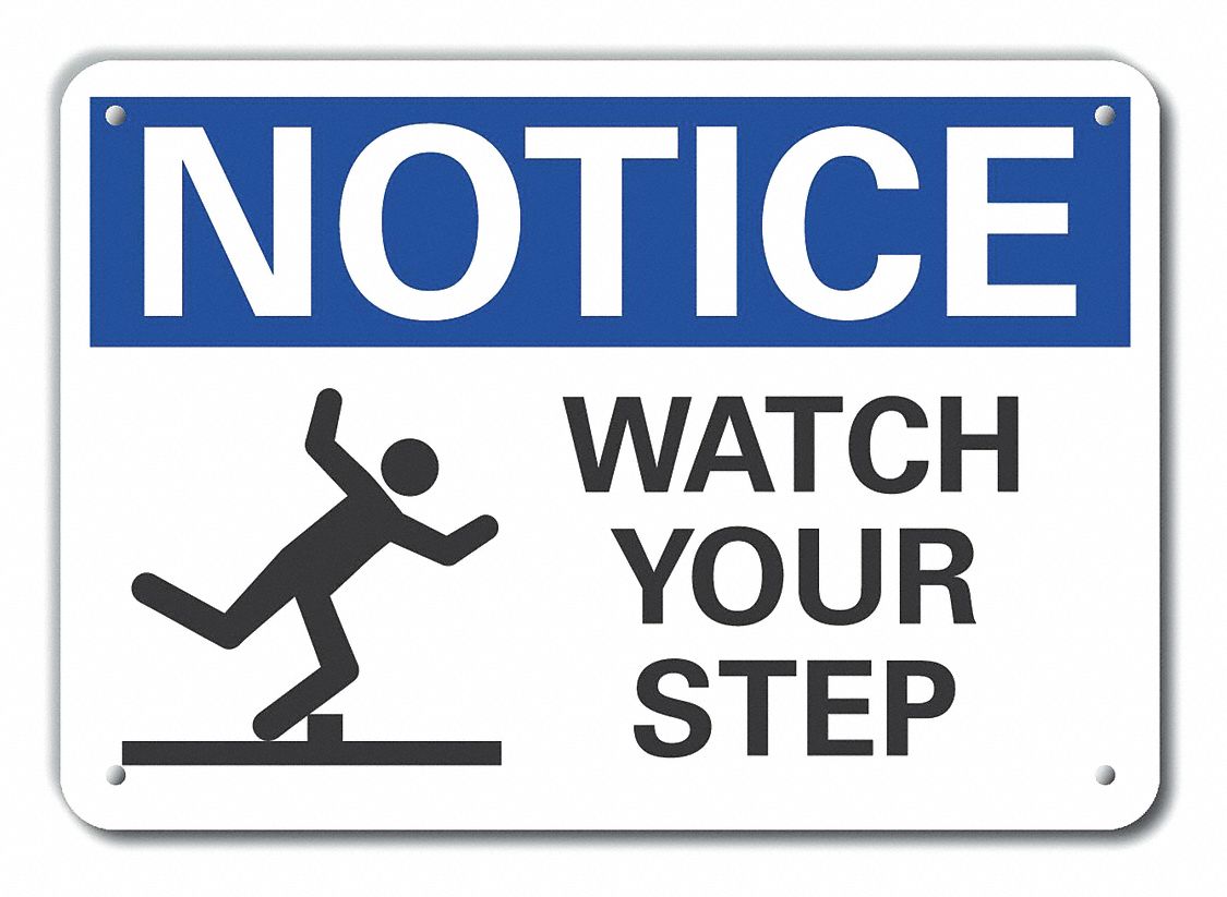 Reflective  Steps Notice Sign: Aluminum, Mounting Holes Sign Mounting, Engineer Grade, 0.04 in Thick