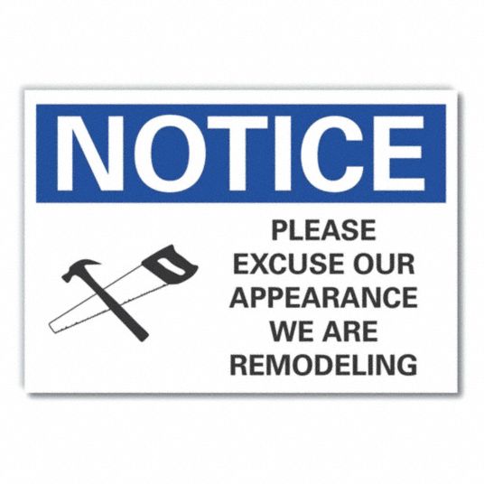 LYLE Notice Sign, Sign Format ANSI/OSHA Format, Please Excuse Our ...