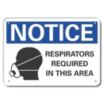 Notice: Respirators Required In This Area Signs